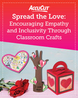 Spread the Love: Encouraging Empathy and Inclusivity Through Classroom Crafts