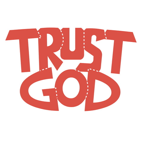 Word-Trust God